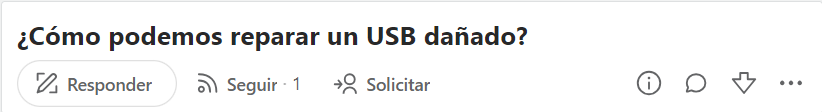 ¿Cómo podemos reparar un USB dañado?
